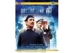 Doctor Who: Adventures in Space and Time - Defending the Earth: The Unit Sourcebook